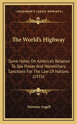The World's Highway: Some Notes On America's Re... 1165227576 Book Cover