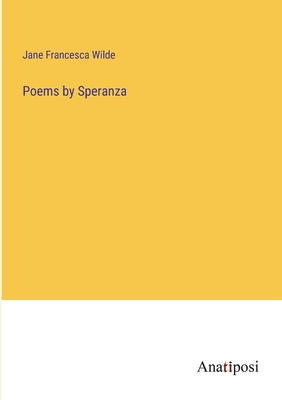 Poems by Speranza 3382127423 Book Cover