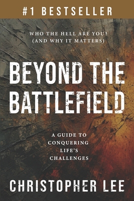 Beyond the Battlefield: A Guide to Conquering L... 1964811848 Book Cover