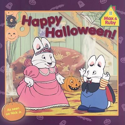Happy Halloween! (Max and Ruby) 0448448637 Book Cover