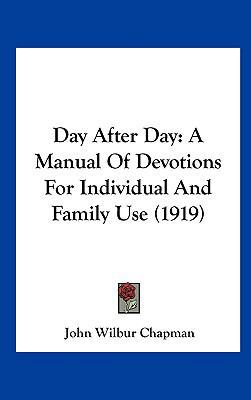 Day After Day: A Manual of Devotions for Indivi... 116177730X Book Cover