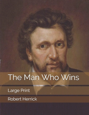 The Man Who Wins: Large Print 1698615396 Book Cover