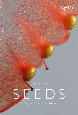 Seeds: Safeguarding Our Future 1782403248 Book Cover