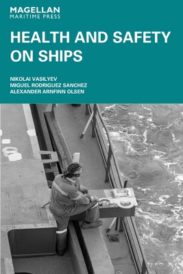 Health and Safety on Ships 1739774361 Book Cover