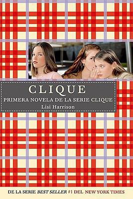 Clique = The Clique [Spanish] 1603963200 Book Cover