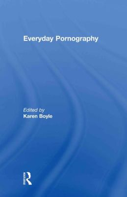 Everyday Pornography 0415543789 Book Cover