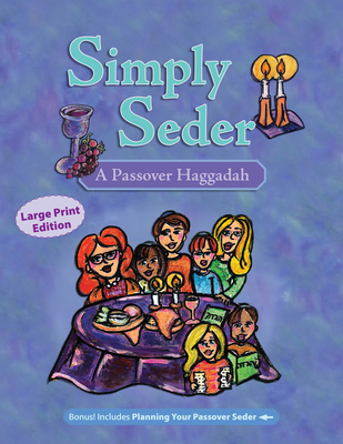 Simply Seder: A Haggadah and Passover Planner: ... [Large Print] 1681151839 Book Cover