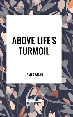 Above Life's Turmoil B0CV9H5HYW Book Cover