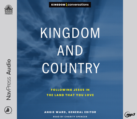 Kingdom and Country: Following Jesus in the Lan... 1685922856 Book Cover