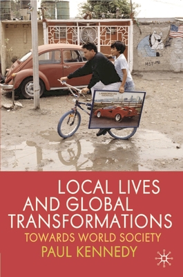 Local Lives and Global Transformations: Towards... 0230224768 Book Cover