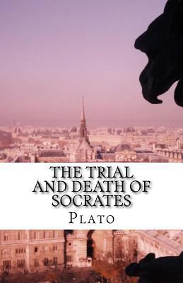 The Trial and Death of Socrates 1537079565 Book Cover