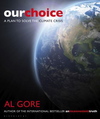 Our Choice: A Plan to Solve the Climate Crisis B007YWFA3O Book Cover