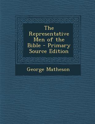 Representative Men of the Bible 1287515886 Book Cover