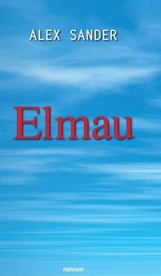 Elmau [German] 3991304813 Book Cover