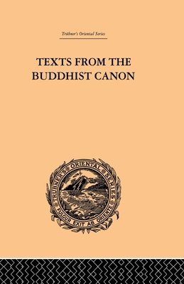 Texts from the Buddhist Canon: Commonly Known a... 0415865603 Book Cover