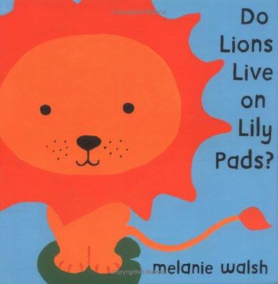 Do Lions Live on Lily Pads? 0618473009 Book Cover