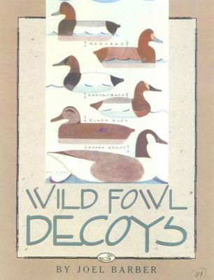 Wild Fowl Decoys 1568331452 Book Cover