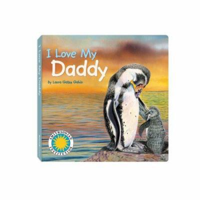 I Love My Daddy 1592497314 Book Cover