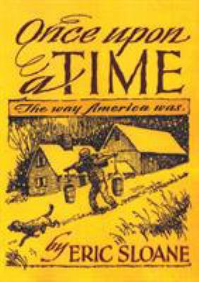 Once Upon a Time: The Way America Was 1684115167 Book Cover