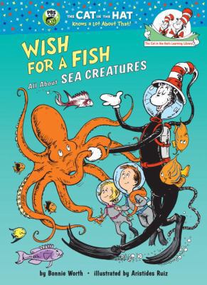 Wish for a Fish: All about Sea Creatures 0679991166 Book Cover