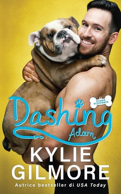 Dashing - Adam [Italian] 1646580907 Book Cover