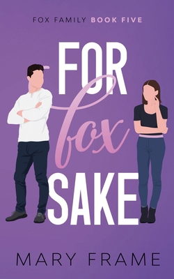 For Fox Sake 1954372213 Book Cover