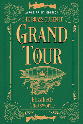 Grand Tour: The Brass Queen II Volume 2 [Large Print] 0744306264 Book Cover