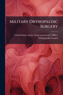 Military Orthopaedic Surgery 1143050460 Book Cover