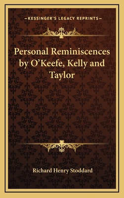 Personal Reminiscences by O'Keefe, Kelly and Ta... 1163375063 Book Cover