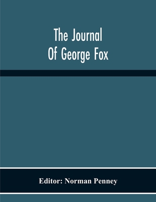 The Journal Of George Fox 9354219578 Book Cover