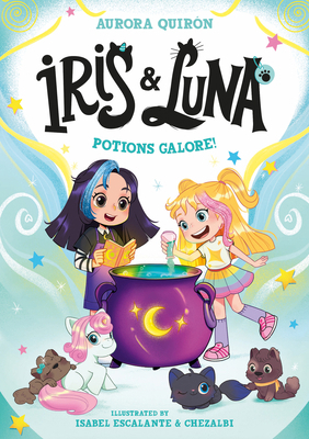 Iris and Luna: Potions Galore! 0008793786 Book Cover