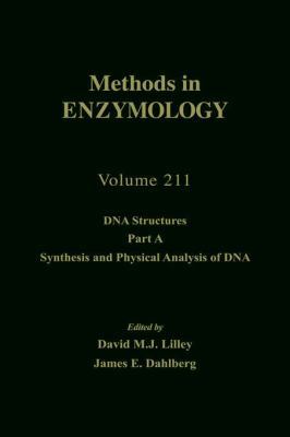 DNA Structures, Part A, Synthesis and Physical ... 0121821129 Book Cover