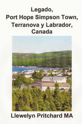 Legado, Port Hope Simpson Town, Terranova y Lab... [Spanish] 1479394157 Book Cover