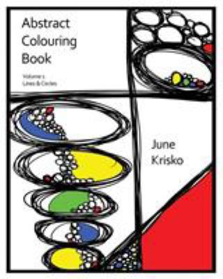 Abstract Colouring Book Volume 1: Lines and Cir... 0994958404 Book Cover
