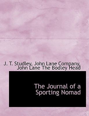 The Journal of a Sporting Nomad 1140433172 Book Cover