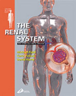 The Renal System: Systems of the Body Series 0443064784 Book Cover