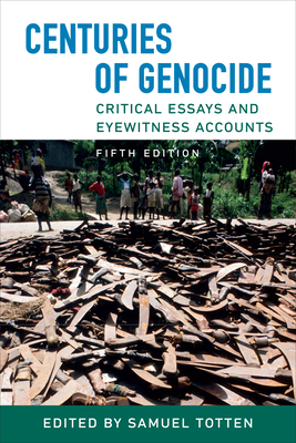 Centuries of Genocide: Critical Essays and Eyew... 1487525354 Book Cover