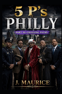 Five P's in Philly: Part 3-Crossing Paths B0GWJWPY13 Book Cover