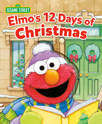 Elmo's 12 Days of Christmas (Sesame Street) 0593176731 Book Cover