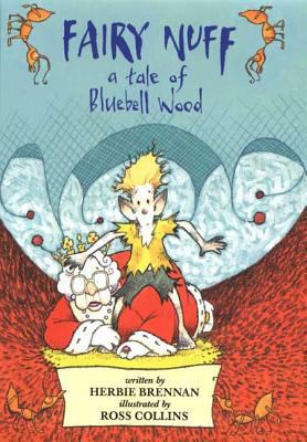 Fairy Nuff: A Tale of Bluebell Wood 1582347700 Book Cover