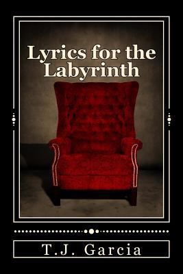 Lyrics for the Labyrinth 1490913246 Book Cover