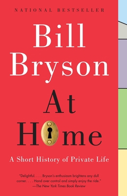 At Home: A Short History of Private Life 0767919394 Book Cover