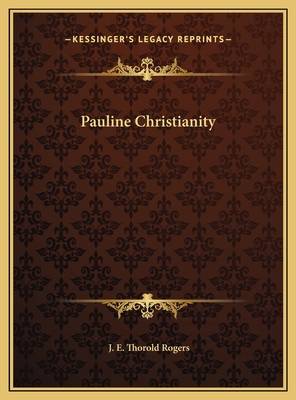 Pauline Christianity 1169471455 Book Cover