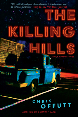 The Killing Hills: A Mick Hardin Novel 0802159877 Book Cover