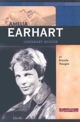 Amelia Earhart: Legendary Aviator 0756519845 Book Cover