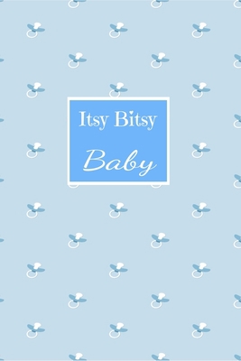 Itsy Bitsy Baby: New moms logbook, expectant mo... 1710063548 Book Cover