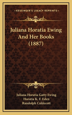 Juliana Horatia Ewing And Her Books (1887) 1168976324 Book Cover