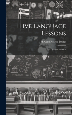 Live Language Lessons: Teachers' Manual 1020857730 Book Cover