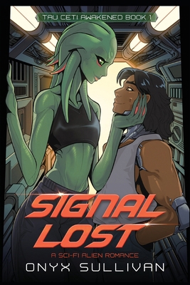 Signal Lost: A Sci-Fi Alien Romance B0GZT12Z68 Book Cover