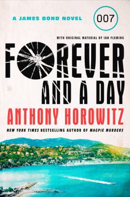 Forever and a Day: A James Bond Novel 006287280X Book Cover